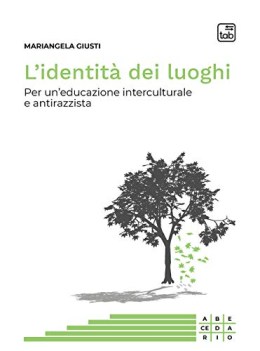 identit dei luoghi per un\'educazione interculturale e antirazzist