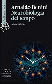 neurobiologia del tempo nuova ediz