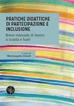 pratiche didattiche di partecipazione e inclusione breve manuale di l