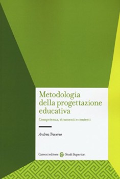 metodologia della progettazione educativa competenze strumenti e con