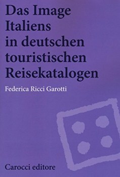 das image italiens in deutschen touristischen reisekatalogen