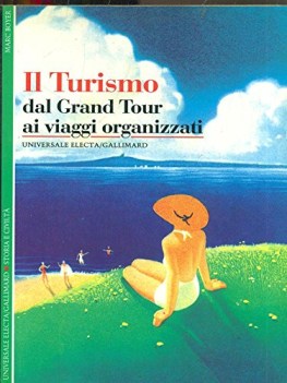 turismo dal grand tour ai viaggi organizzati