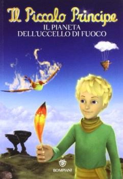 piccolo principe il pianeta dell\'uccello di fuoco