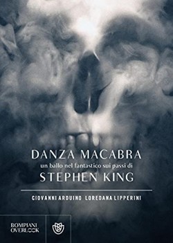 danza macabra un ballo nel fantastico sui passi di stephen king