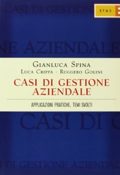 casi di gestione aziendale applicazioni pratiche temi svolti