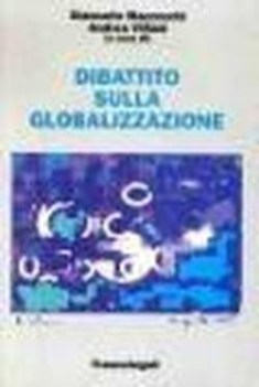 dibattito sulla globalizzazione il punto del dibattito