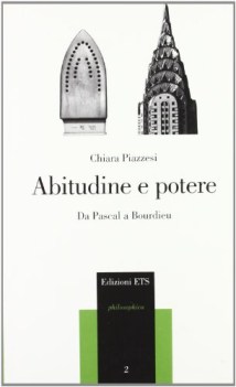 abitudine e potere da pascal a bourdieu