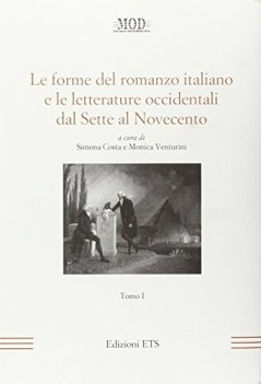 forme del romanzo italiano e le letterature occidentali dal sette a