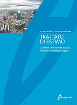 trattato di estimo generale immobiliare agrario forestale ambient