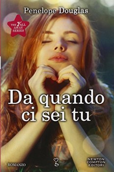 da quando ci sei tu the fall away series