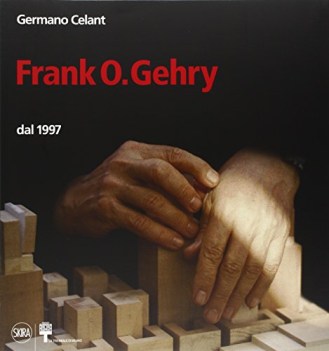 frank o gehry dal 1997 ediz illustrata