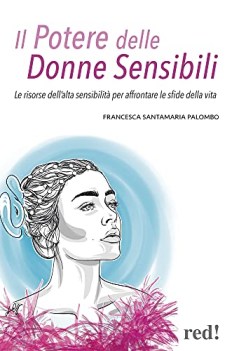 Potere delle donne sensibili le risorse dellalta sensibilit per