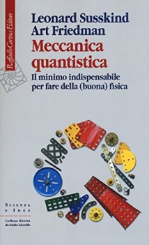 meccanica quantistica il minimo indispensabile per fare della buona fisica