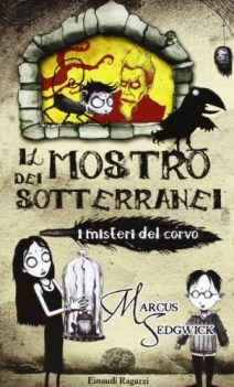 misteri del corvo il mostro dei sotterranei