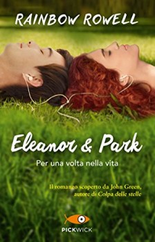 eleanor e park per una volta nella vita