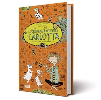 le straordinarie disavventure di carlotta. l\'incantatrice di lombrichi