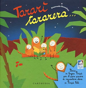 tarari\' tararera storia in lingua piripu\' per il puro piacere di raccontare(...)