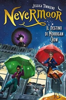 destino di morrigan crow nevermoor