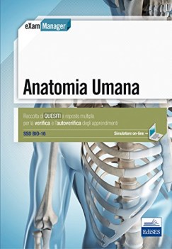 anatomia umana raccolta di quesiti a risposta multipla per la verific