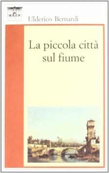 piccola citta sul fiume