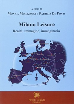 milano leisure realt immagine immaginario