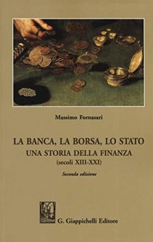 banca la borsa lo stato una storia della finanza secoli xiiixx