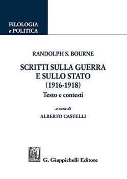 scritti sulla guerra e sullo stato 19161918 testo e contesti