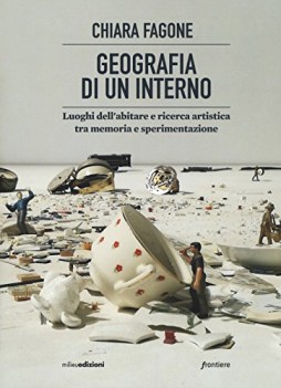 geografia di un interno luoghi dellabitare tra memoria e sperimentaz