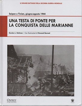 testa di ponte per la conquista delle marianne saipan e tinian giu-ago 1944