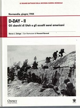 d-day II gli sbarchi di utah e gli assalti aerei americani normandia giugno 1944