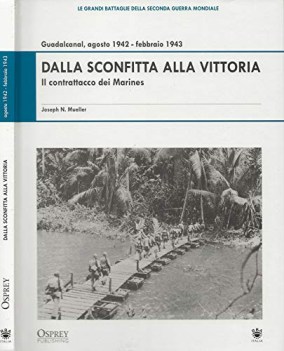 dalla sconfitta alla vittoria contrattacco dei marines guadalcanal 1942-1943