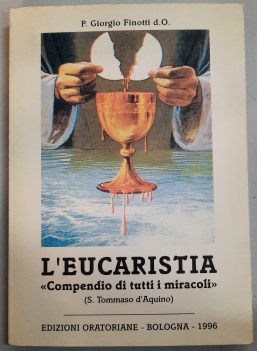 eucaristia compendio di tutti i miracoli (s. tommaso d\'aquino)