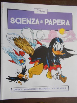 scienza papera numero 29 amelia e i nuovi mezzi di trasporto e altre storie