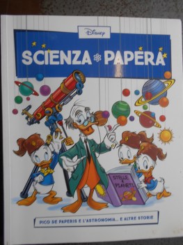 scienza papera numero 23 pico de paperis e l\'astronomia e altre storie