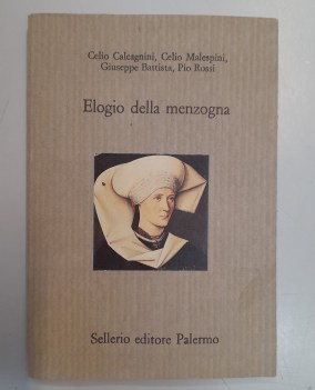 elogio alla menzogna