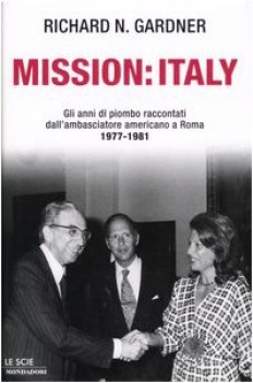 mission italy gli anni di piombo raccontati dallambasciatore americano a roma