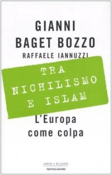 tra nichilismo e islam leuropa l europa come colpa