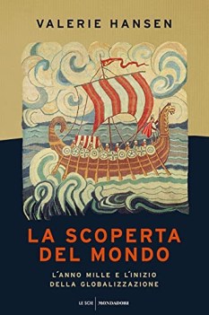 scoperta del mondo l\'anno mille e linizio della globalizzazione