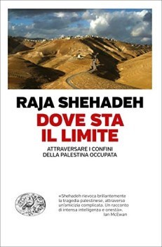 dove sta il limite attraversare i confini della palestina occupata