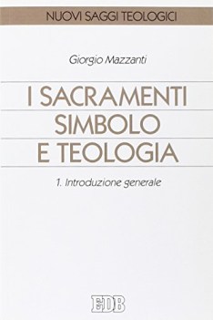 sacramenti simbolo e teologia introduzione generale vol 1