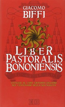 liber pastoralis bononiensis omaggio al card giovanni colombo nel ce