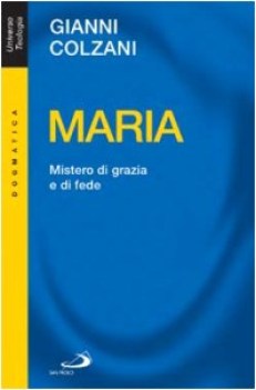 maria mistero di grazia e di fede