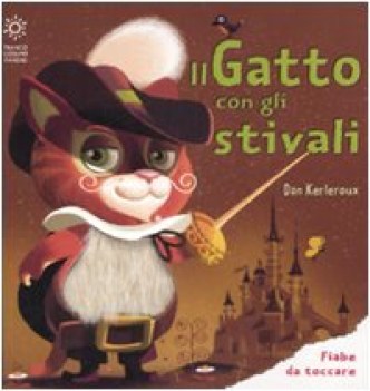 gatto con gli stivali ediz illustrata