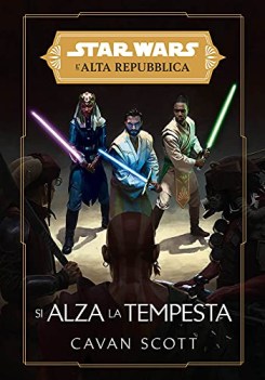 si alza la tempesta l\'alta repubblica star wars