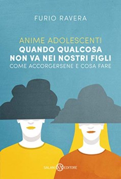 anime adolescenti quando qualcosa non va nei nostri figli come accor