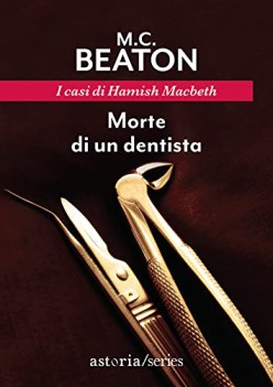 morte di un dentista i casi di hamish macbeth