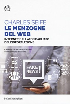 menzogne del web internet e il lato sbagliato dellinformazione