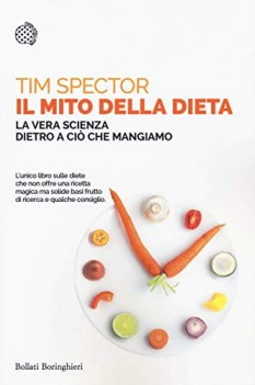 mito della dieta la vera scienza dietro a ci che mangiamo