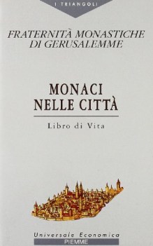 monaci nelle citta\' libro di vita