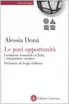 pari opportunita\' condizione femminile in italia e integrazione eu